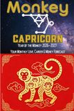 Monkey × Capricorn: YEAR OF THE MONKEY 2026-2027: YOUR MONTHLY LOVE, CAREER & MONEY FORECAST