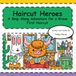 Haircut Heroes!: Sing-Along Adventure for a Brave First Haircut