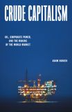 Crude Verso Books Crude Capitalism