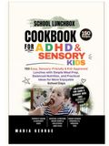School Lunchbox Cookbook ADHD & Sensory Kids