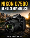 Nikon D7500 User Manual