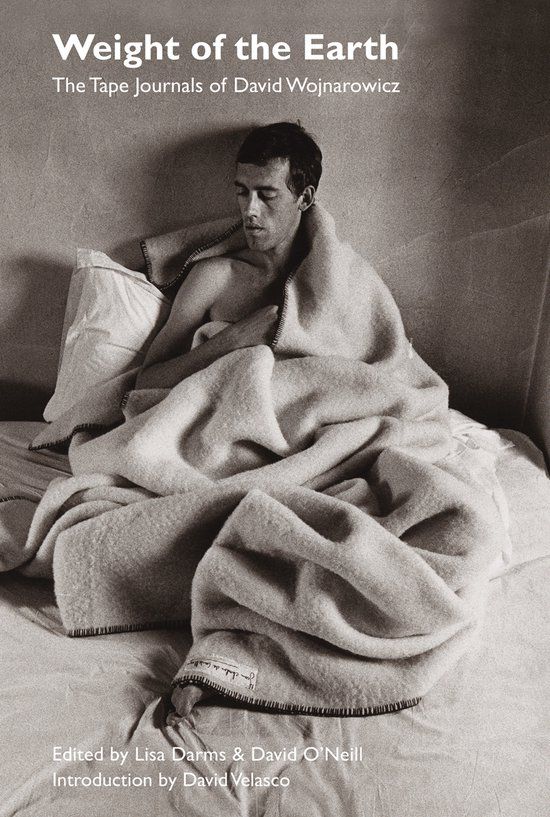 Weight Semiotext (E) The Weight of the Earth – The Tape Journals of David Wojnarowicz