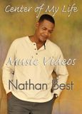 Suburban Nathan Best: Center of My Life Music Videos