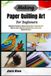 Making Libri GmbH Making Paper Quilling Art For Beginners