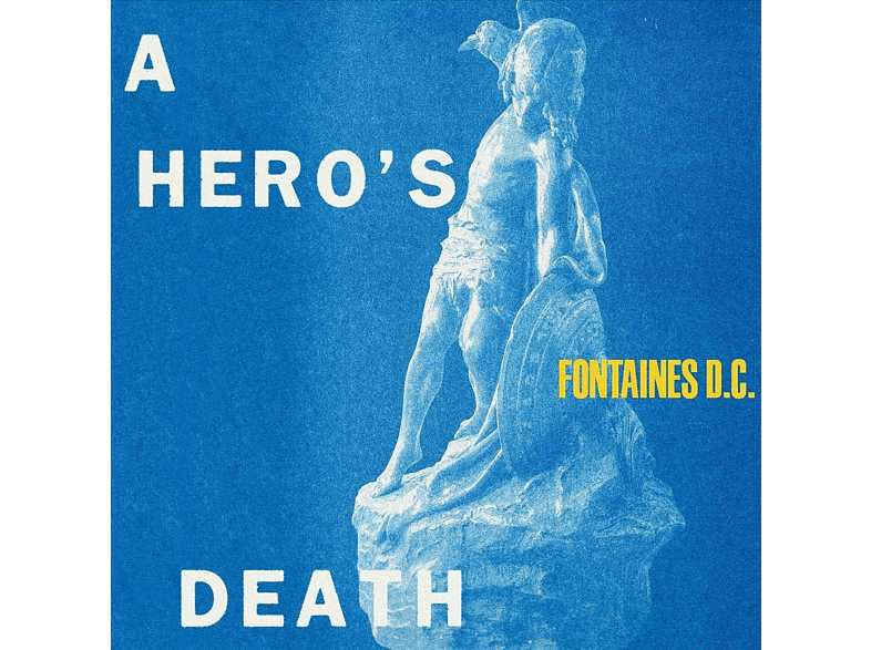 Fontaines D.C. A Heros Death