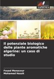 Il potenziale biologico delle piante aromatiche algerine: un caso di studio