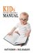 Kids: Now They Come With a Manual