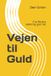 Vejen til Guld: Cire Perdue støbning gjort let