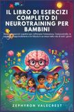 IL LIBRO DI ESERCIZI COMPLETO DI NEUROTRAINING PER BAMBINI
