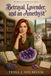 Betrayal, Lavender, and an Amethyst: The Magic and Rockhound Mysteries