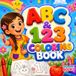 ABC & 123 Coloring Book: Fun Alphabet, Numbers, and First Coloring Activities for Kids Ages 2–5
