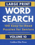 Large Print Word Search for Seniors – Volume 10: Fun & Relaxing Word Search Puzzles for Adults & Seniors | Large Print | Solutions Included