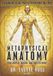 Metaphysical Anatomy: Your body is talking, are you listening?