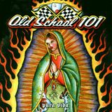 Os Old School 101 - Pura Vida