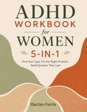 ADHD Workbook for Women 5-in-1: Find Your Type, Fix the Right Problem, Build Systems That Last