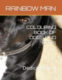 COLOURING BOOK OF DOGS AND CATS: Dedicated to JJ