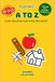 Alphabet Coloring Book for Kids Ages 2–4: A to Z Toddler Coloring Book with Big Letters, Easy Pictures, and Early Learning Fun: ABC Coloring Book for ... Letters A–Z with Simple Cute Illustrations