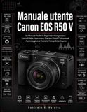 Manuale Canon Manuale utente Canon EOS R50 V