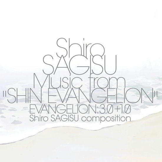 Sony Music Milan Music from "Shin Evangelion" Evangelion: 3.0+1.0