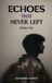 Echoes Devashish Ranjan Echoes That Never Left Hardcover