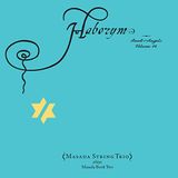 Haborym Masada String Trio - Haborym: Book Of Angels Volume 16