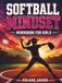 Softball Mindset Workbook for Girls