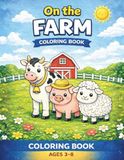 Farm Animals Coloring Book for Kids Ages 3–8: Cute and Easy Farm Animal Coloring Pages with Big Bold Lines: 40 Fun Farm Animal Illustrations for Boys ... | Cow, Pig, Horse, Sheep, Chicken and More