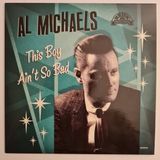 Sonic Rendezvous Al Michaels - This Boy Ain't So Bad (7" Single)