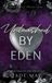 Unleashed Eden Unleashed by Eden Paperback