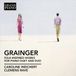 Outhere Naxos Grand Piano Caroline Weichert & Clemens Rave - Grainger: Folk-Inspired Work (CD)
