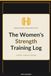 The Women's Strength Training Log