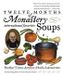 Twelve Months of Monastery Soups