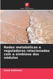Redes OmniScriptum SRL Redes metabólicas e reguladoras relacionadas com a simbiose dos nódulos