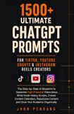 1500+ Ultimate ChatGPT Prompts for TikTok, YouTube Shorts & Instagram Reels