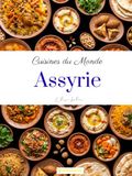 Cuisines du monde: Assyrie