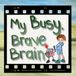 My Libri GmbH My Busy, Brave Brain (For Boys) Paperback