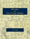 1873 Atlas of Eaton County, Michigan
