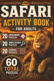 Safari Puzzle Book for Adults: Crosswords, Word Searches and Sudoku Featuring African Wildlife, Big Five, Nature, Adventure and National Parks