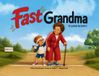 Fast Grandma Paperback