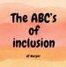 The ABC's of inclusion