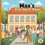 Max’s First Day of School: Life in Germany for Kids