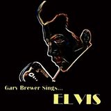 Suburban Gary Brewer Sings...Elvis
