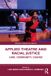 Applied Routledge Applied Theatre in Context- Applied Theatre and Racial Justice