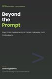 Beyond the Prompt: Spec-Driven Development and Context Engineering for AI Coding Agents