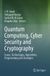 Quantum Springer Nature Quantum Computing, Cyber Security and Cryptography