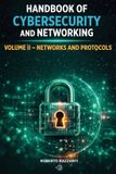 Handbook Independently Published Handbook of Cybersecurity and Networking: Vol II - Networks and Protocols Paperback