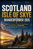 SCOTLAND The Trail Companion Collection Scotland Isle of Skye Wanderführer 2026