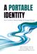 A Portable Identity: Your Guide to Taking Charge of Change Abroad