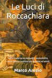 Le Luci di Roccachiara: Fiaba moderna su comunità, sostenibilità, cura e futuro condiviso per bambini ed adulti