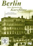 Berlin: Vier historische Kurzfilme